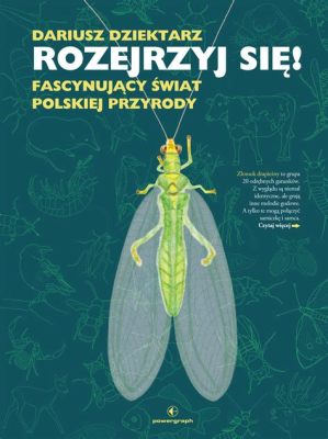  Mucha Quenelle! Odkryj Fascynujący Świat Tego Unikalnego Owada